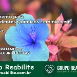 Tratamento para Dependentes Químicos Feminino em Araci – BA