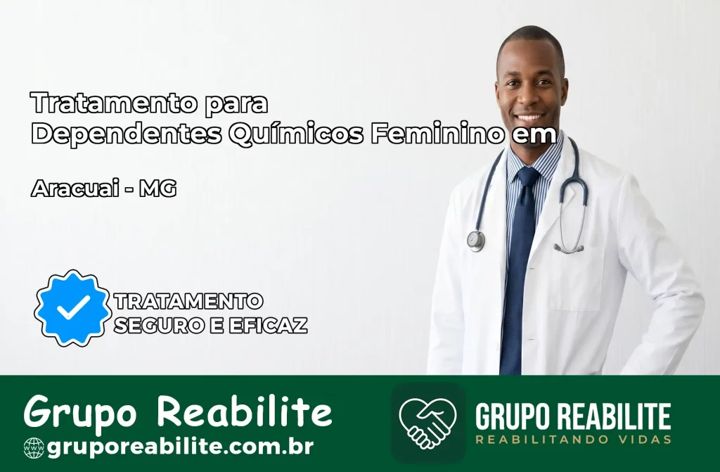 Tratamento para Dependentes Químicos Feminino em Araçuaí – MG