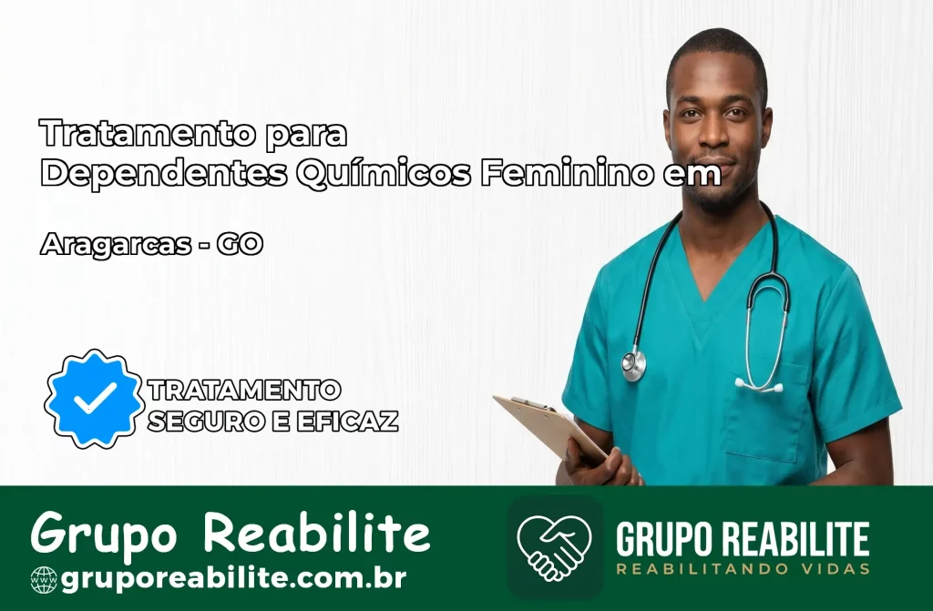 Tratamento para Dependentes Químicos Feminino em Aragarças – GO