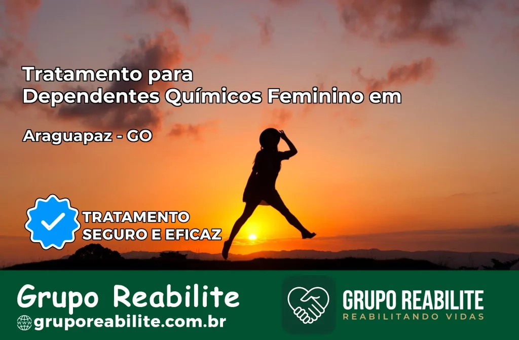 Tratamento para Dependentes Químicos Feminino em Araguapaz – GO