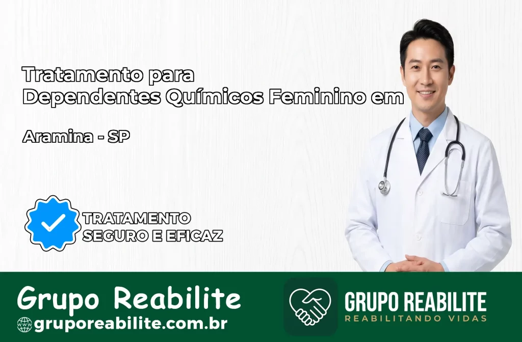 Tratamento para Dependentes Químicos Feminino em Aramina – SP