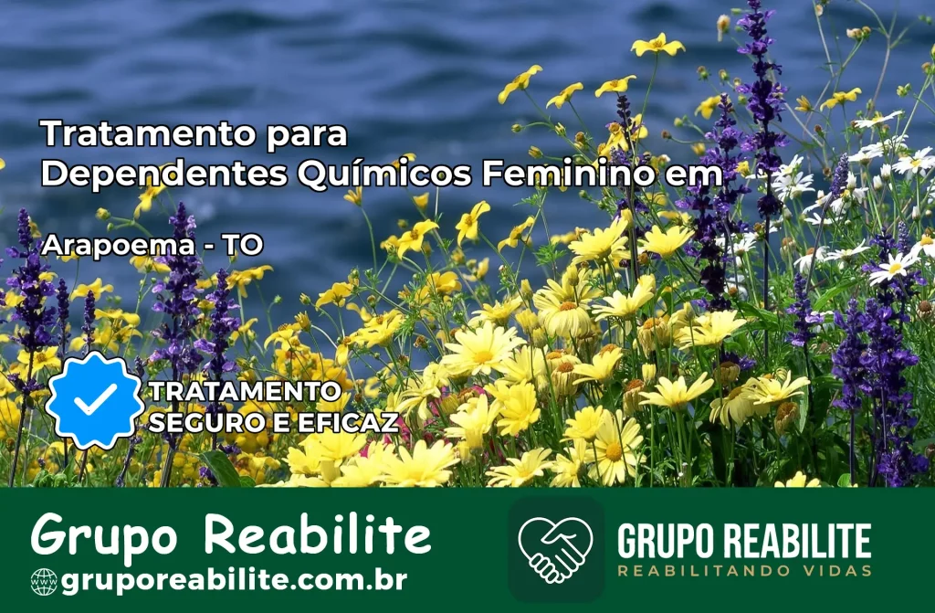 Tratamento para Dependentes Químicos Feminino em Arapoema – TO