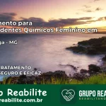 Tratamento para Dependentes Químicos Feminino em Araponga – MG