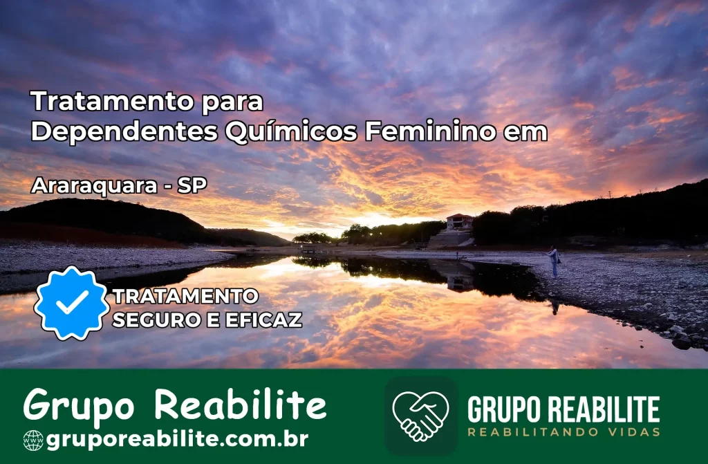Tratamento para Dependentes Químicos Feminino em Araraquara – SP