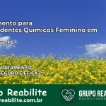 Tratamento para Dependentes Químicos Feminino em Araripina – PE