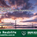 Tratamento para Dependentes Químicos Feminino em Arataca – BA