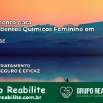 Tratamento para Dependentes Químicos Feminino em Arauá – SE