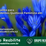 Tratamento para Dependentes Químicos Feminino em Araújos – MG