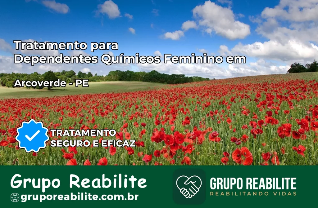 Tratamento para Dependentes Químicos Feminino em Arcoverde – PE