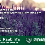Tratamento para Dependentes Químicos Feminino em Arinos – MG