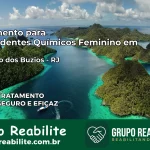 Tratamento para Dependentes Químicos Feminino em Armação dos Búzios – RJ