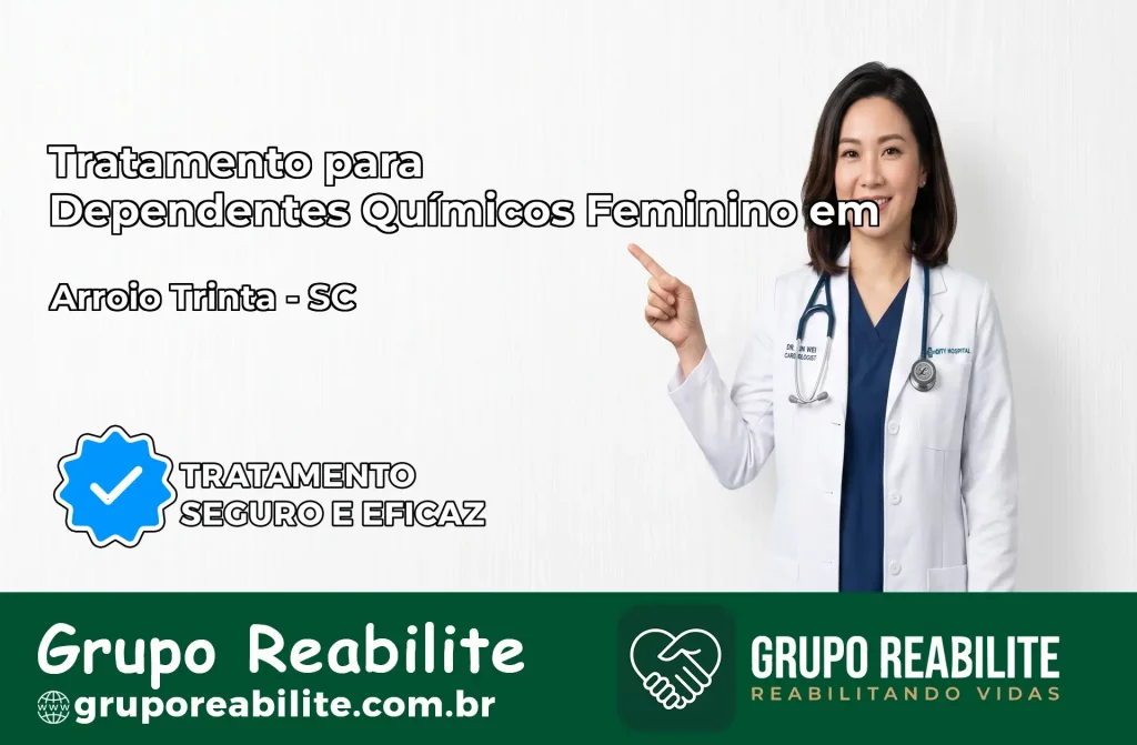 Tratamento para Dependentes Químicos Feminino em Arroio Trinta – SC