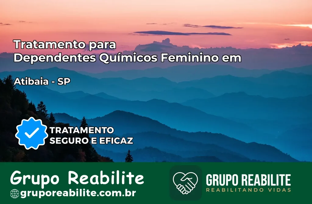 Tratamento para Dependentes Químicos Feminino em Atibaia – SP