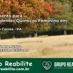 Tratamento para Dependentes Químicos Feminino em Augusto Corrêa – PA