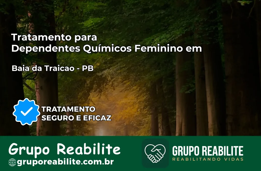 Tratamento para Dependentes Químicos Feminino em Baía da Traição – PB