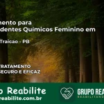 Tratamento para Dependentes Químicos Feminino em Baía da Traição – PB