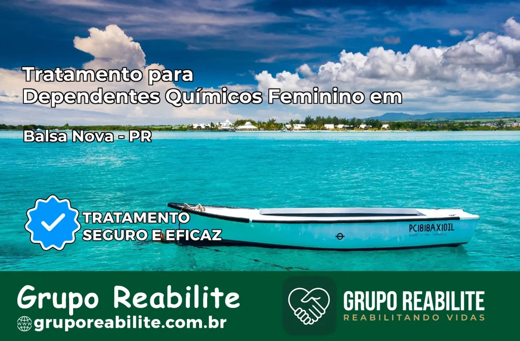 Tratamento para Dependentes Químicos Feminino em Balsa Nova – PR