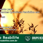 Tratamento para Dependentes Químicos Feminino em Bambuí – MG