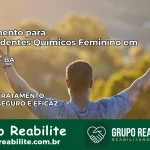 Tratamento para Dependentes Químicos Feminino em Banzaê – BA