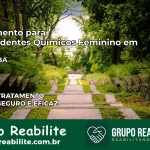 Tratamento para Dependentes Químicos Feminino em Barra – BA