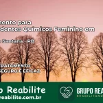 Tratamento para Dependentes Químicos Feminino em Barra de Santana – PB