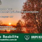 Tratamento para Dependentes Químicos Feminino em Barra do Bugres – MT