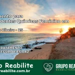 Tratamento para Dependentes Químicos Feminino em Barra do Ribeiro – RS