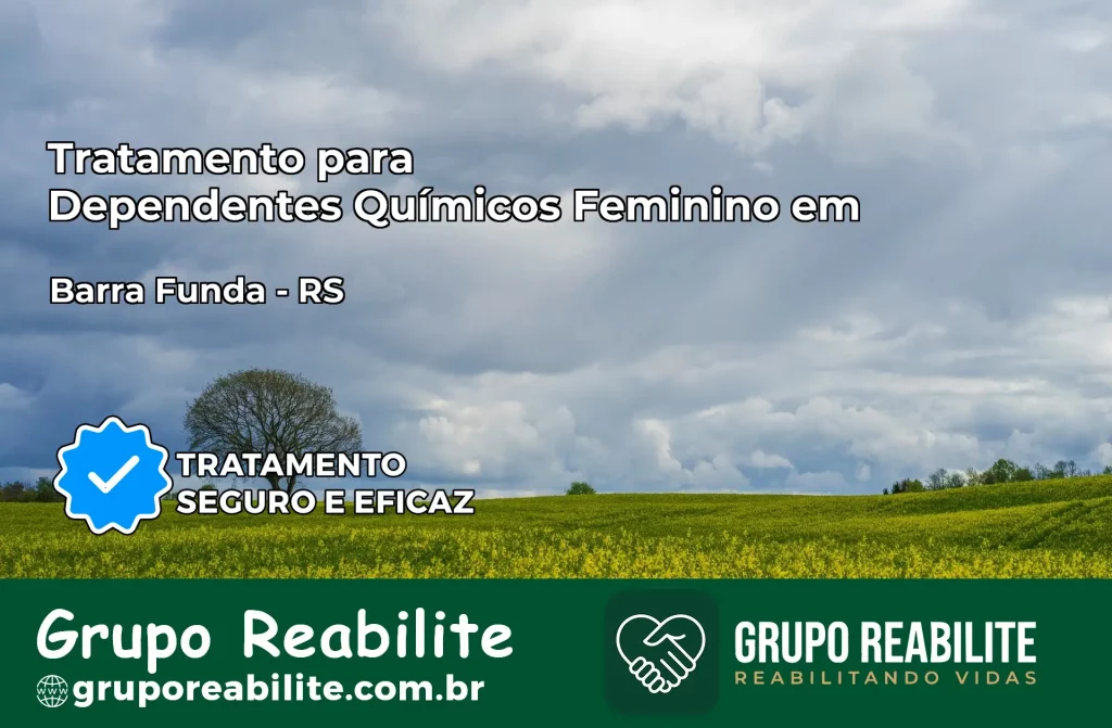 Tratamento para Dependentes Químicos Feminino em Barra Funda – RS