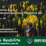 Tratamento para Dependentes Químicos Feminino em Barracão – RS