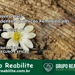 Tratamento para Dependentes Químicos Feminino em Barreiras do Piauí – PI
