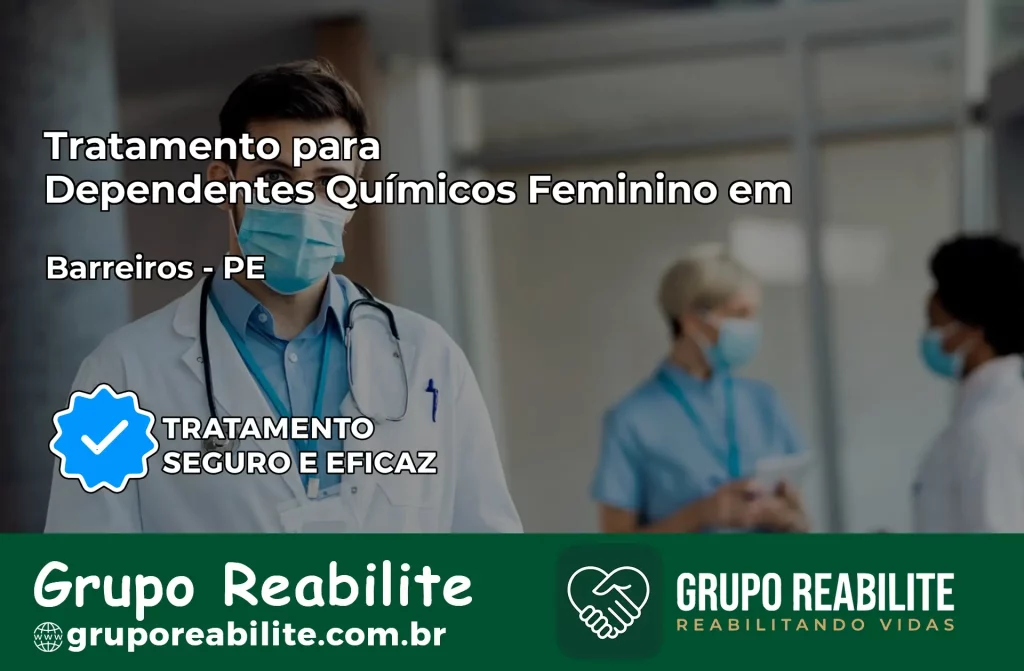 Tratamento para Dependentes Químicos Feminino em Barreiros – PE