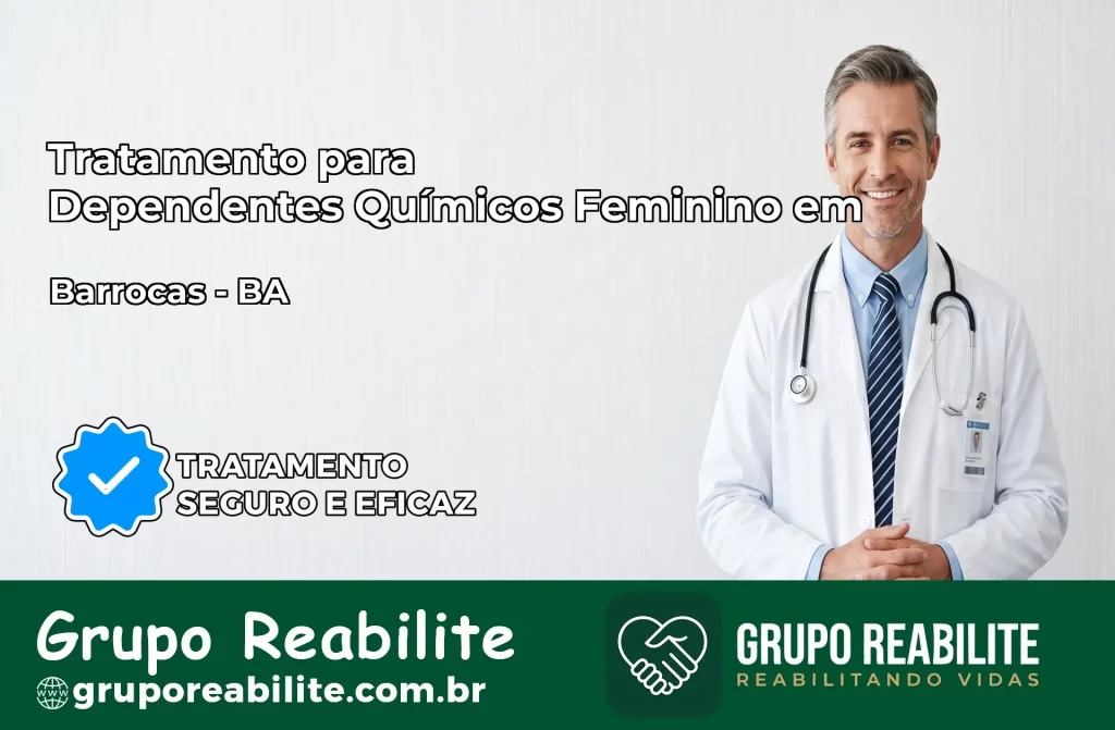 Tratamento para Dependentes Químicos Feminino em Barrocas – BA