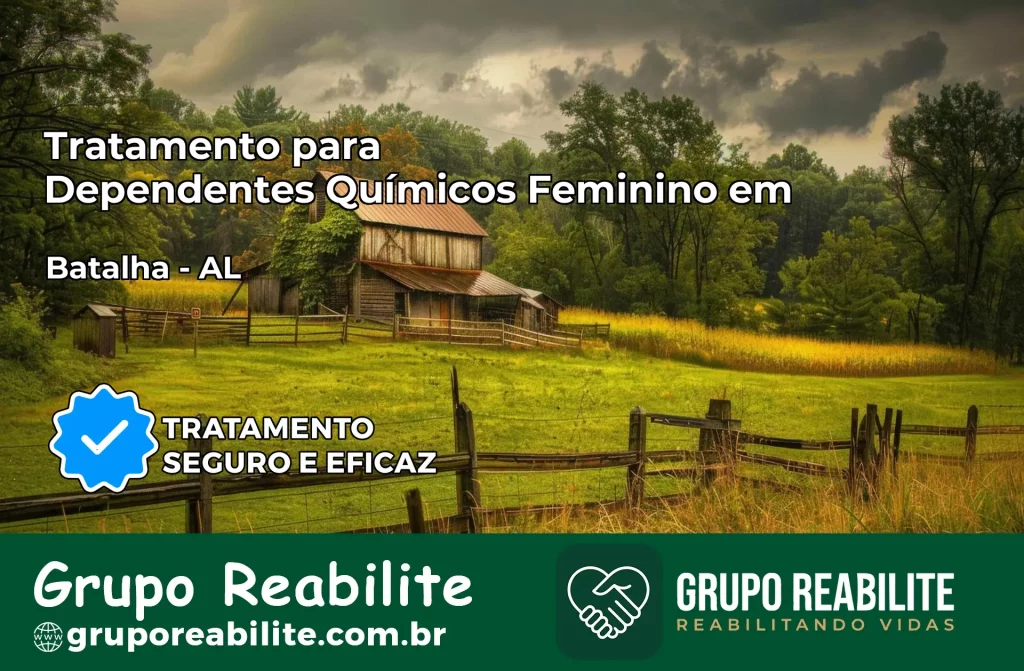 Tratamento para Dependentes Químicos Feminino em Batalha – AL