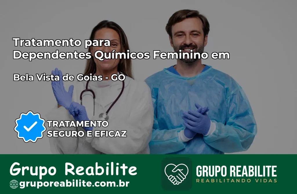 Tratamento para Dependentes Químicos Feminino em Bela Vista de Goiás – GO