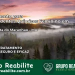 Tratamento para Dependentes Químicos Feminino em Bela Vista do Maranhão – MA