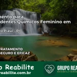 Tratamento para Dependentes Químicos Feminino em Belém do Piauí – PI