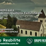 Tratamento para Dependentes Químicos Feminino em Biquinhas – MG