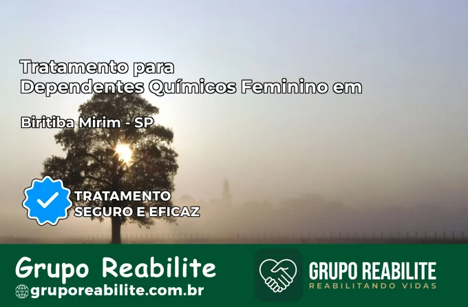 Tratamento para Dependentes Químicos Feminino em Biritiba Mirim – SP