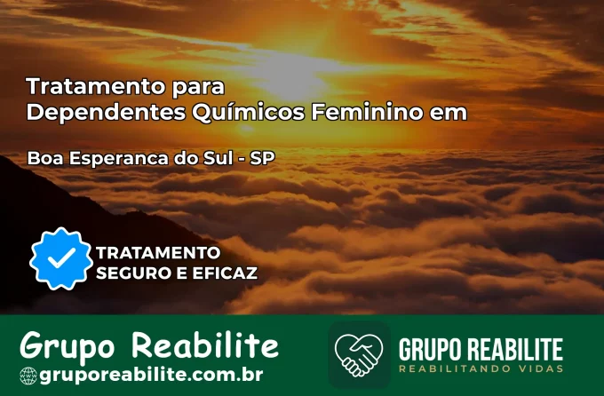 Tratamento para Dependentes Químicos Feminino em Boa Esperança do Sul – SP
