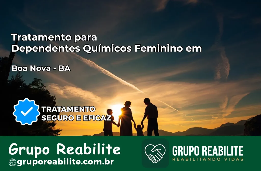 Tratamento para Dependentes Químicos Feminino em Boa Nova – BA