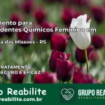 Tratamento para Dependentes Químicos Feminino em Boa Vista das Missões – RS