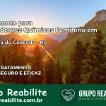 Tratamento para Dependentes Químicos Feminino em Boa Vista do Cadeado – RS