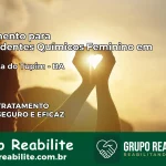 Tratamento para Dependentes Químicos Feminino em Boa Vista do Tupim – BA