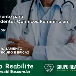 Tratamento para Dependentes Químicos Feminino em Bofete – SP