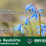 Tratamento para Dependentes Químicos Feminino em Bom Conselho – PE