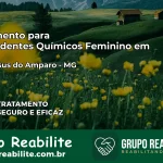 Tratamento para Dependentes Químicos Feminino em Bom Jesus do Amparo – MG