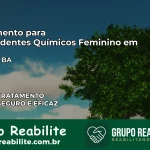 Tratamento para Dependentes Químicos Feminino em Bonito – BA