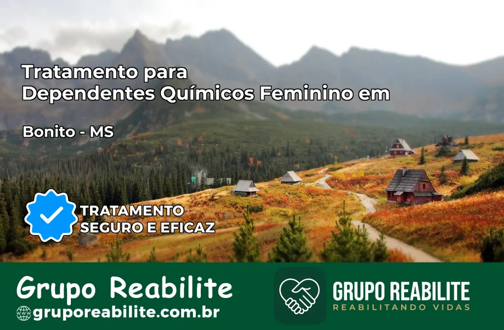 Tratamento para Dependentes Químicos Feminino em Bonito – MS