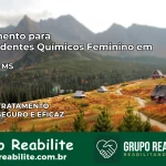 Tratamento para Dependentes Químicos Feminino em Bonito – MS