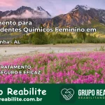 Tratamento para Dependentes Químicos Feminino em Branquinha – AL